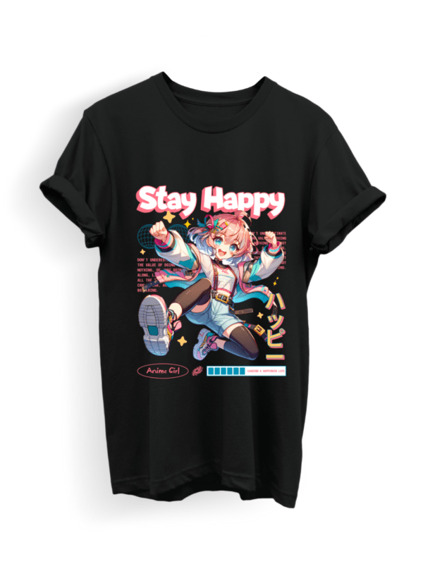 Stay Happy | Tshirt