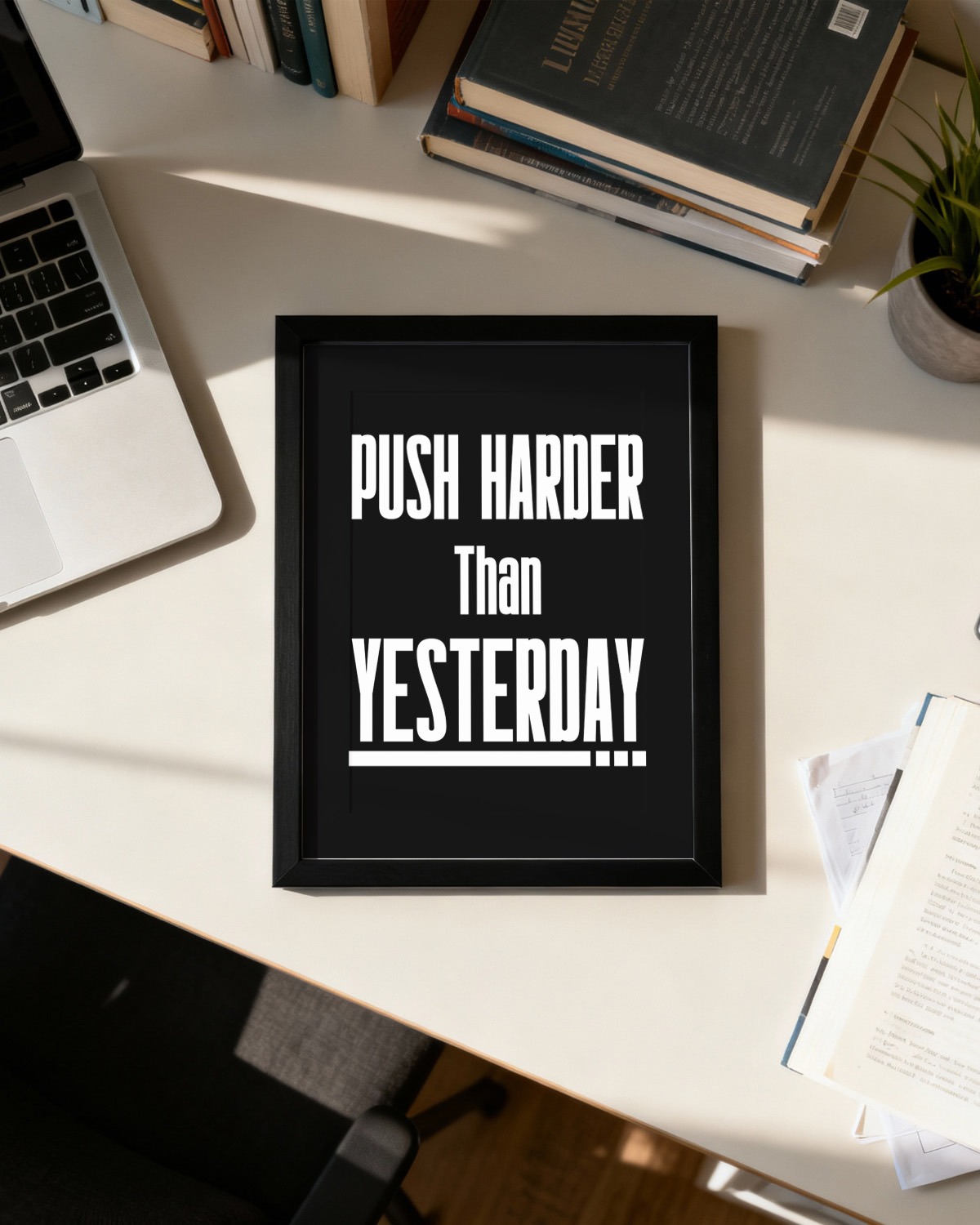 Push Harder Than Yesterday | Motivational Wall Frame