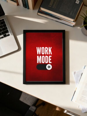 Work Moodd | Motivational Wall Frame