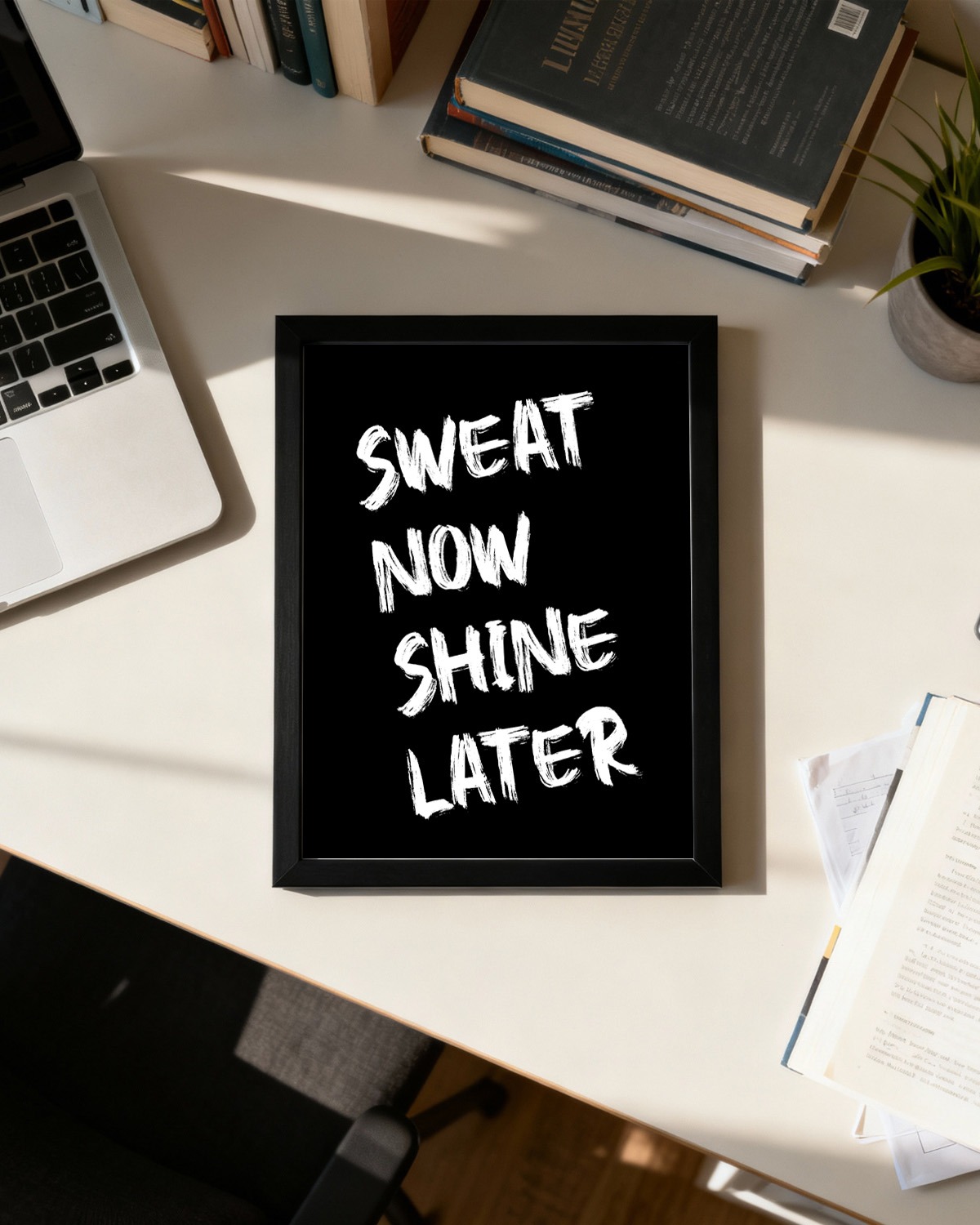 Sweat Now Shine Later | Motivational Wall Frame